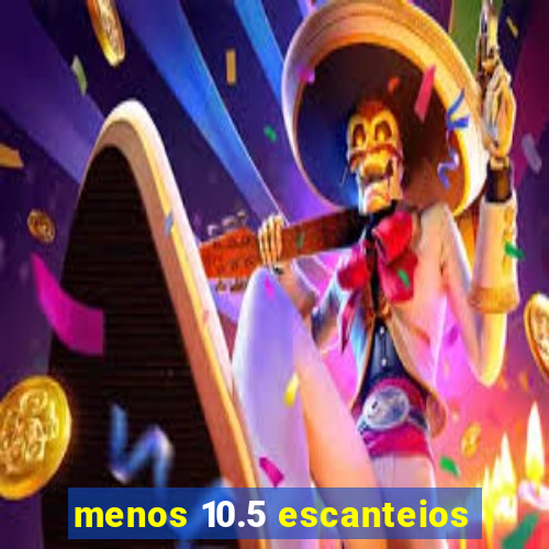 menos 10.5 escanteios