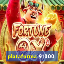 plataforma 91000