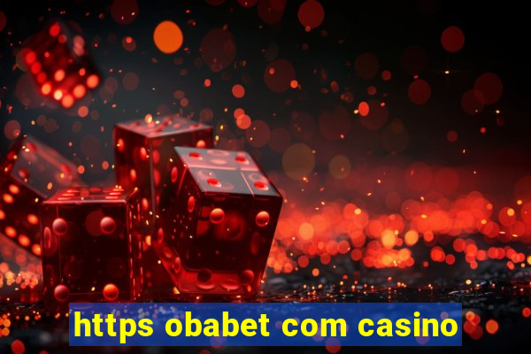 https obabet com casino