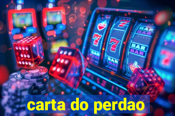 carta do perdao