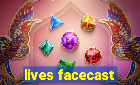 lives facecast