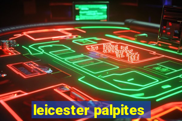 leicester palpites