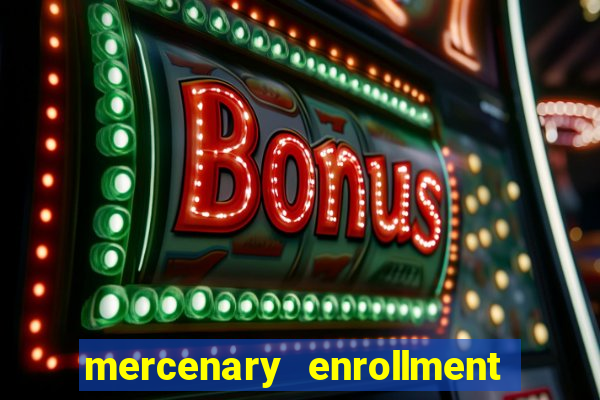 mercenary enrollment pt br