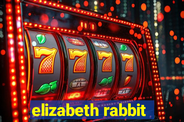 elizabeth rabbit