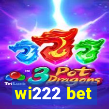 wi222 bet