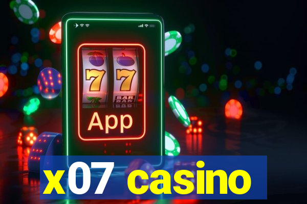 x07 casino