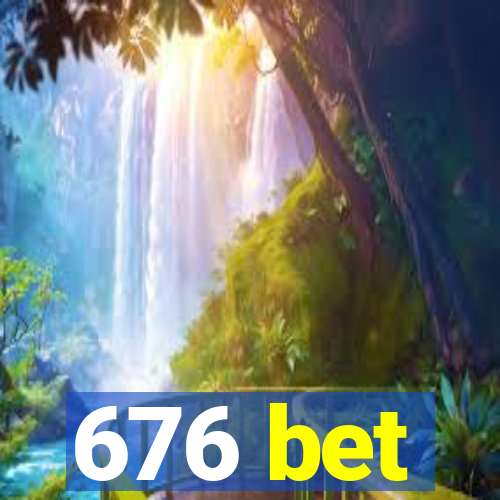 676 bet