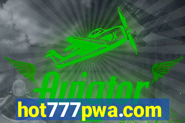 hot777pwa.com