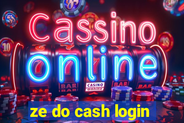 ze do cash login