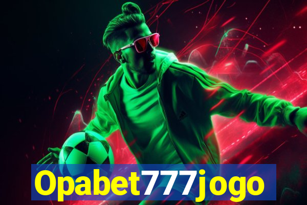 Opabet777jogo