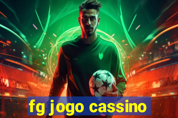 fg jogo cassino