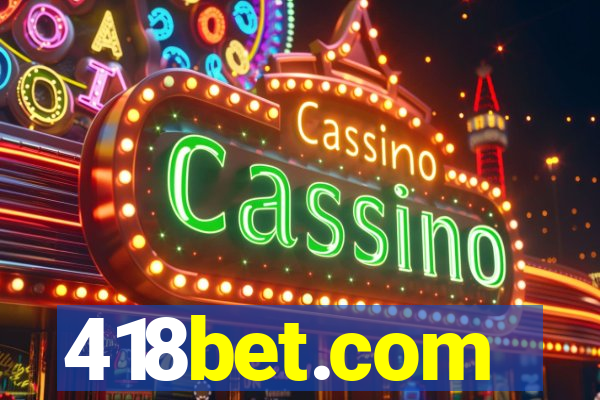 418bet.com