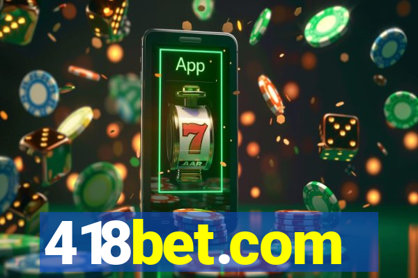 418bet.com