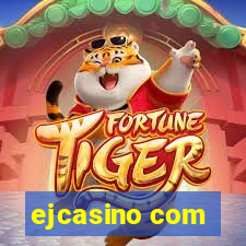 ejcasino com