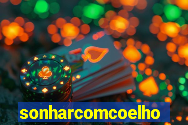 sonharcomcoelho