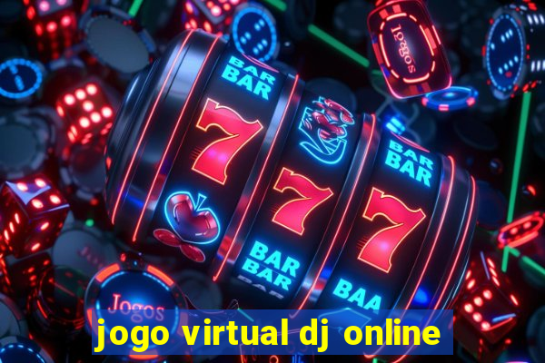 jogo virtual dj online