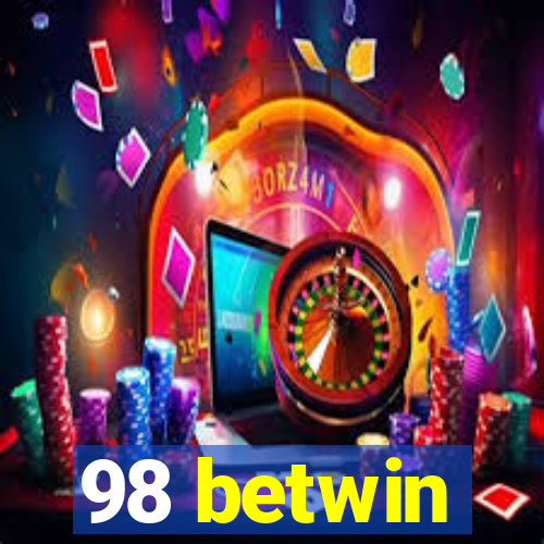 98 betwin