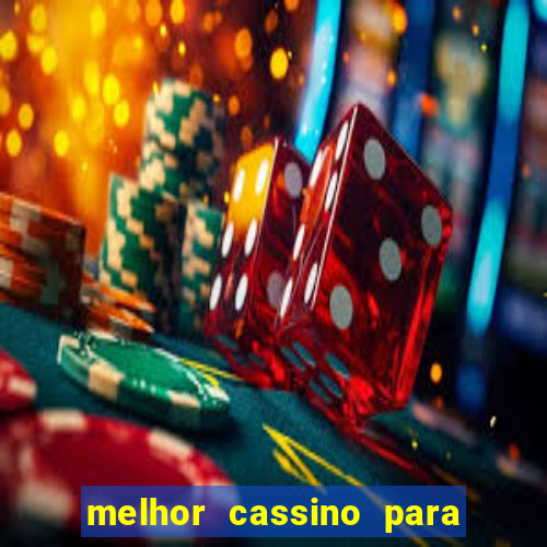 melhor cassino para jogar fortune tiger