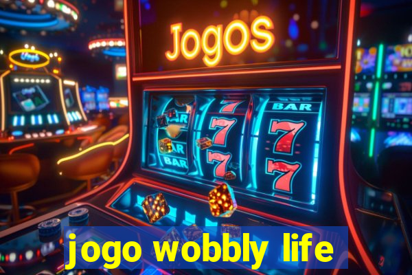 jogo wobbly life