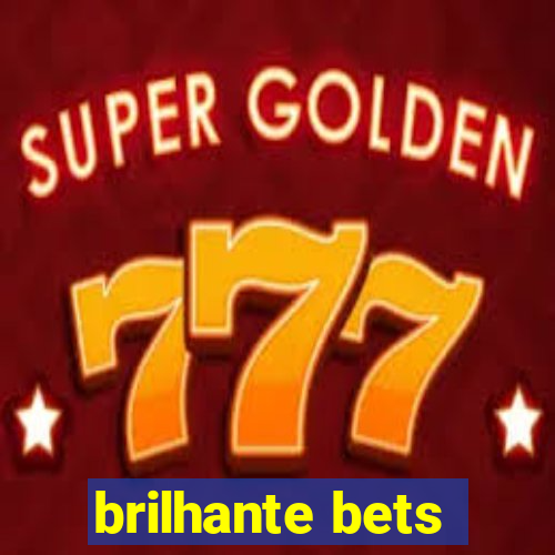 brilhante bets