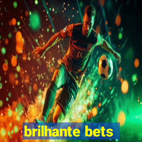 brilhante bets