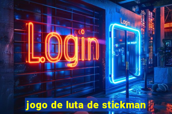 jogo de luta de stickman