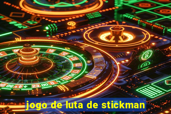 jogo de luta de stickman