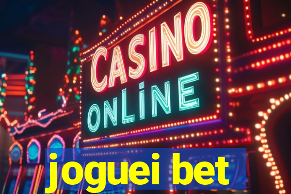 joguei bet