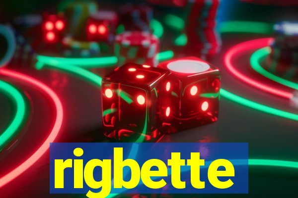 rigbette