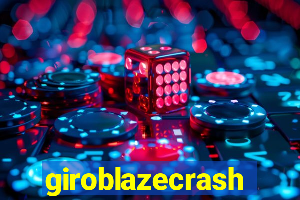 giroblazecrash