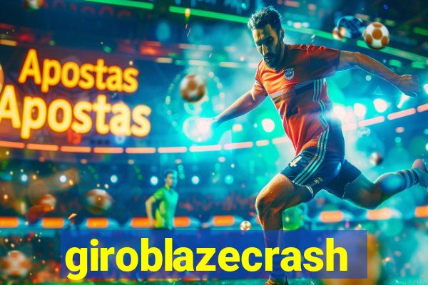 giroblazecrash