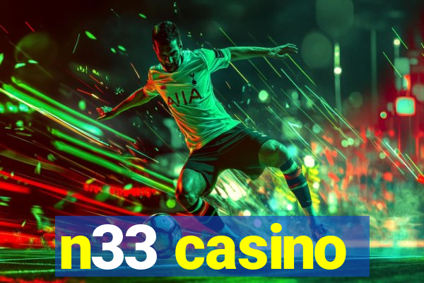 n33 casino