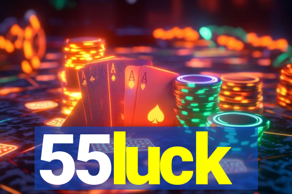 55luck