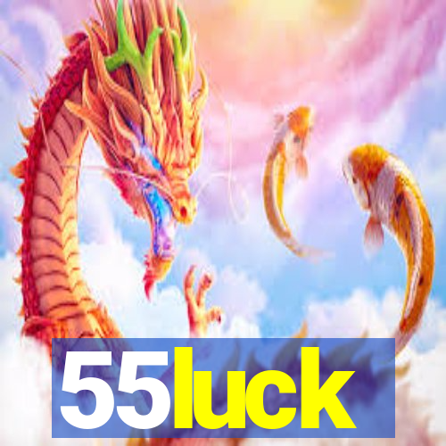 55luck