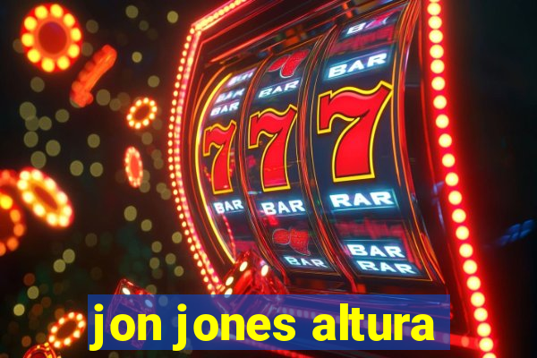 jon jones altura