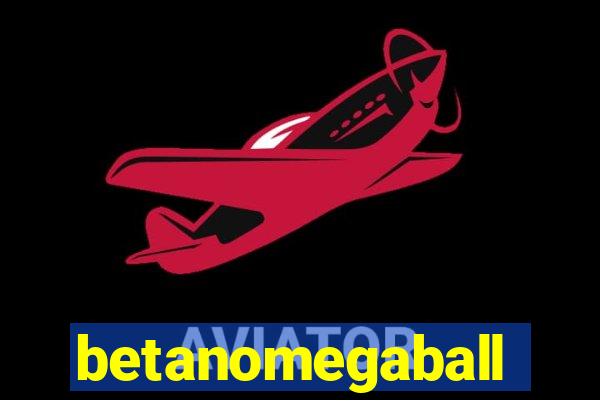 betanomegaball