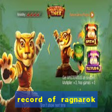 record of ragnarok 3 temporada assistir