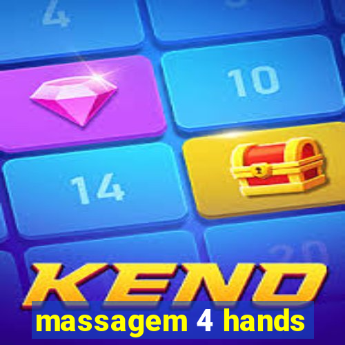 massagem 4 hands