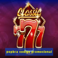 popbra codigo promocional