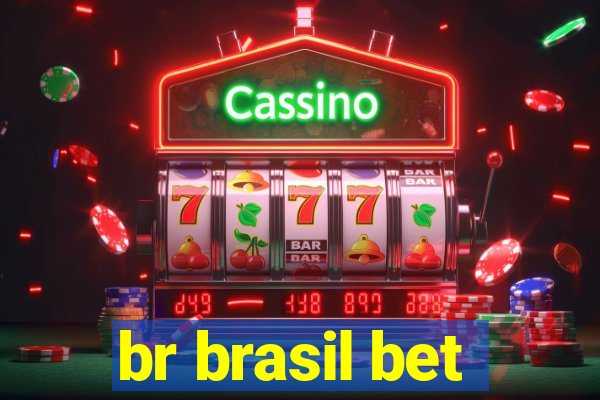 br brasil bet