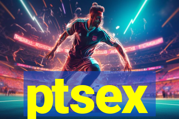 ptsex