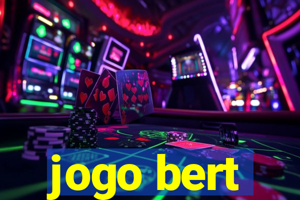 jogo bert