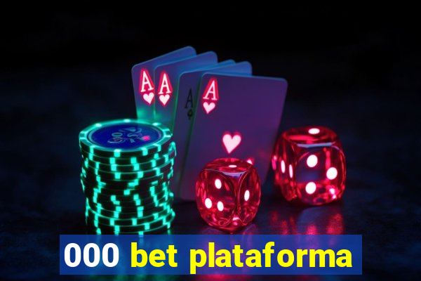 000 bet plataforma