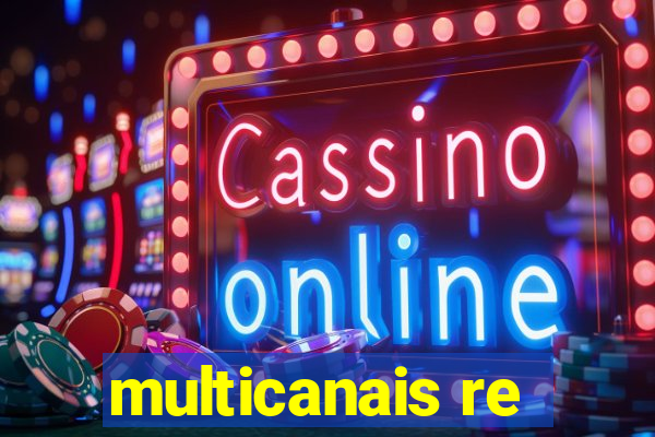 multicanais re