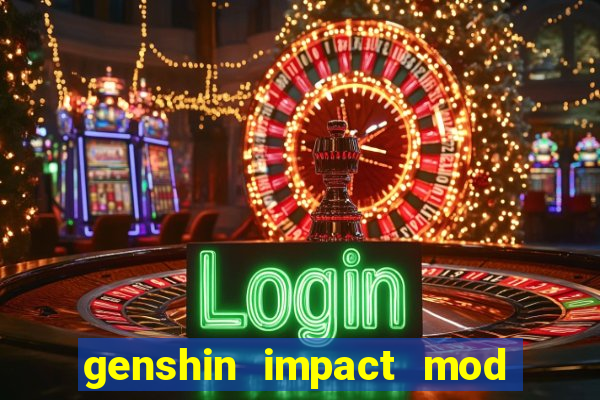 genshin impact mod menu 2024