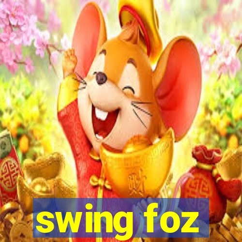 swing foz