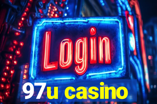 97u casino