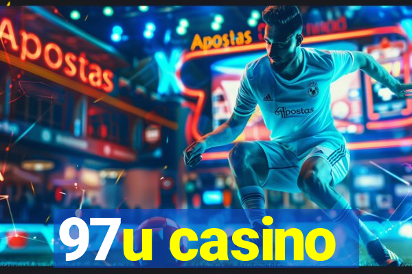 97u casino