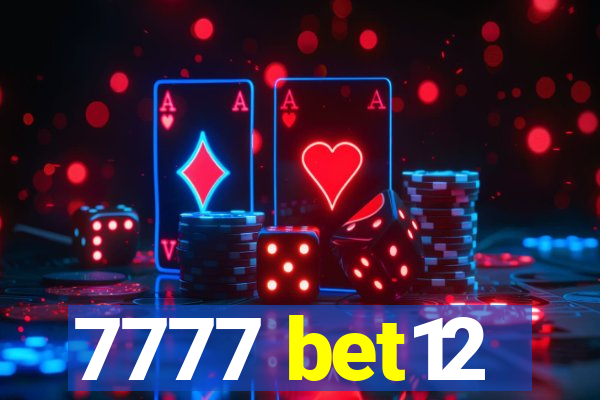 7777 bet12