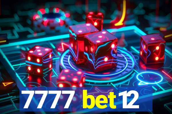 7777 bet12